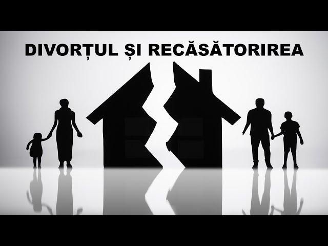 DIVORȚUL ȘI RECĂSĂTORIREA - Perspectivă Biblică