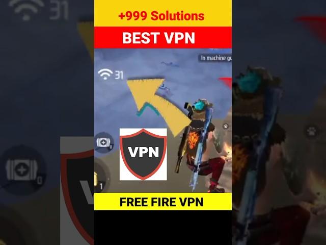 Best VPN for free fire  + 999 High Ping Problem Solve   best VPN for Gaming free fire max, Top VPN