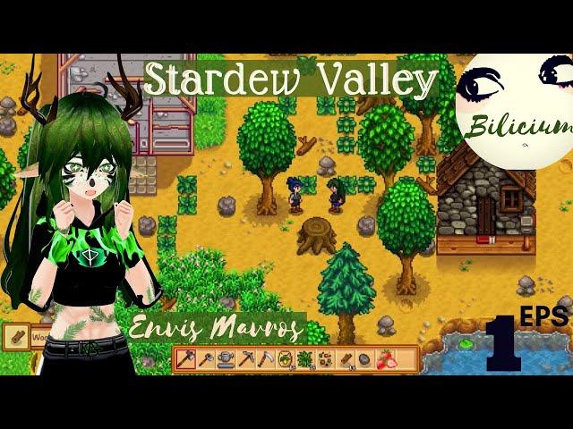 Stardew Valley with  Envis Mavros! EPS-1