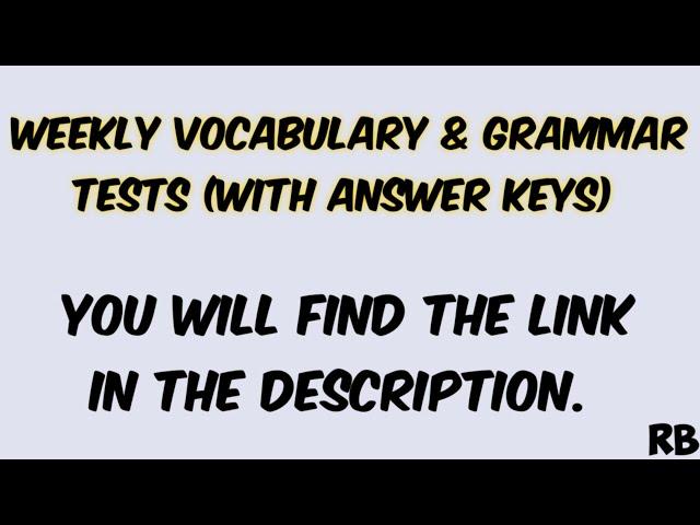 WEEKLY ENGLISH VOCABULARY AND GRAMMAR TESTS
