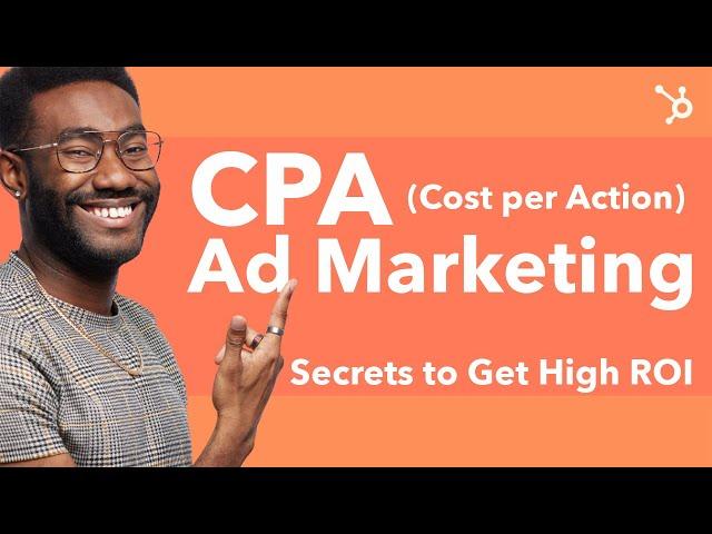 CPA (Cost per Action) Ad Marketing | Secrets to Get High ROI