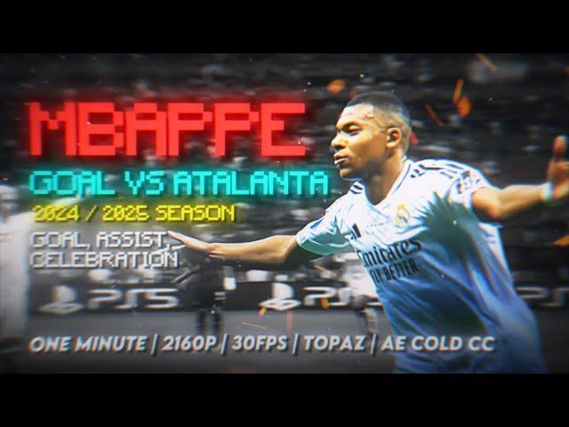 Mbappe Goal VS Atalanta | 1 Minute, TOPAZ, 4K, Without CC & With CC