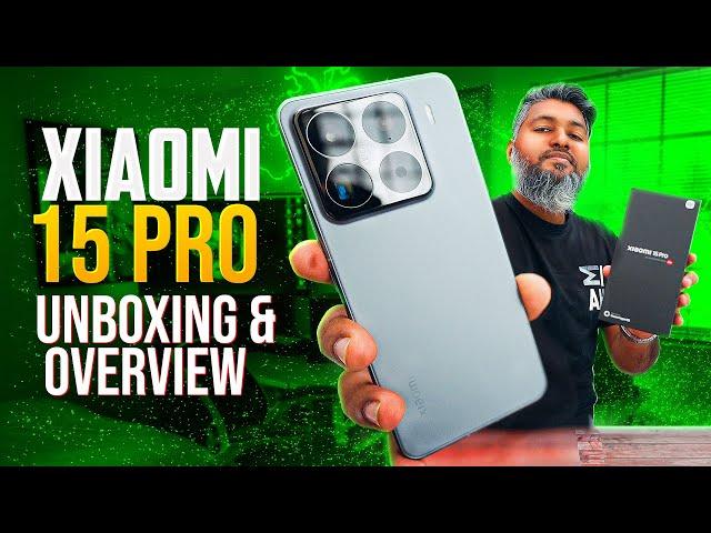 Xiaomi 15 Pro Unboxing & Overview 