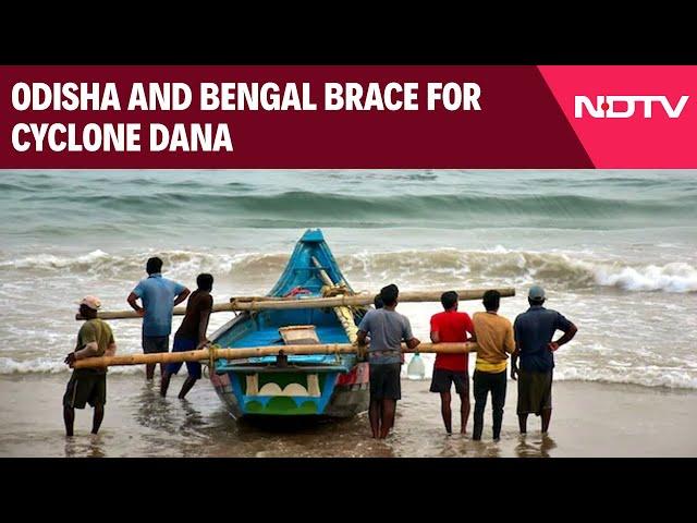 News About Cyclone Today | Cyclone Dana To Make Landfall Tonight, Odisha, Bengal On Alert