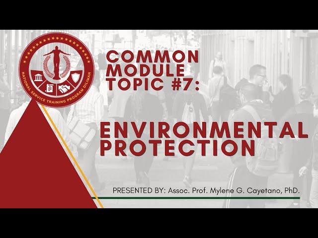 NSTP Common Module Topic 7: Environmental Protection | Mylene Cayetano