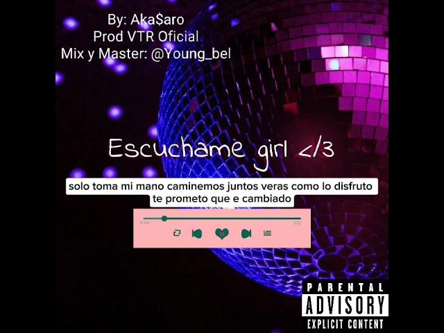 Escúchame Girl -  Aka$aro (Prod by. @VELAFLOW x VTR)