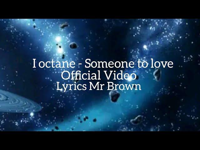 I octane - Someone to love (Official Video Lyrics) Between the line riddim music 2023