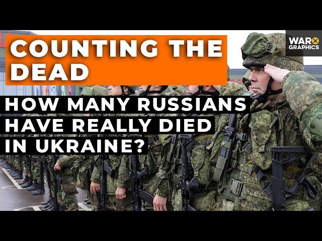 Counting The Dead: How Many Russians Have Really Died in Ukraine