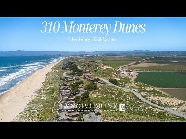 310 Monterey Dunes, Monterey CA | Presented by The Lyng-Vidrine Team - David Lyng Real Estate short