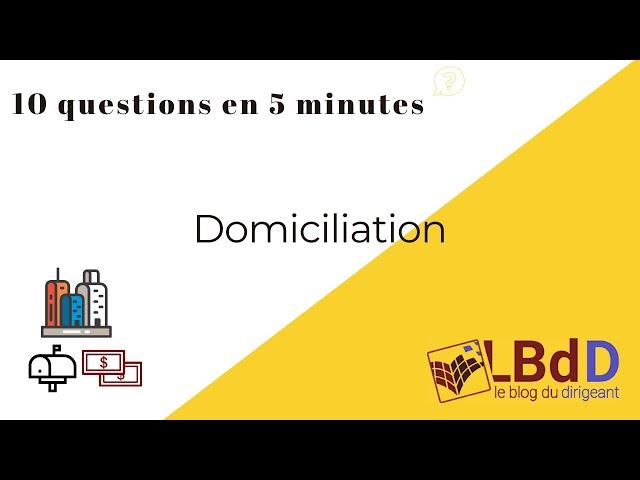 [ INTERVIEW ] - La domiciliation d'une entreprise, comment ça se passe ?