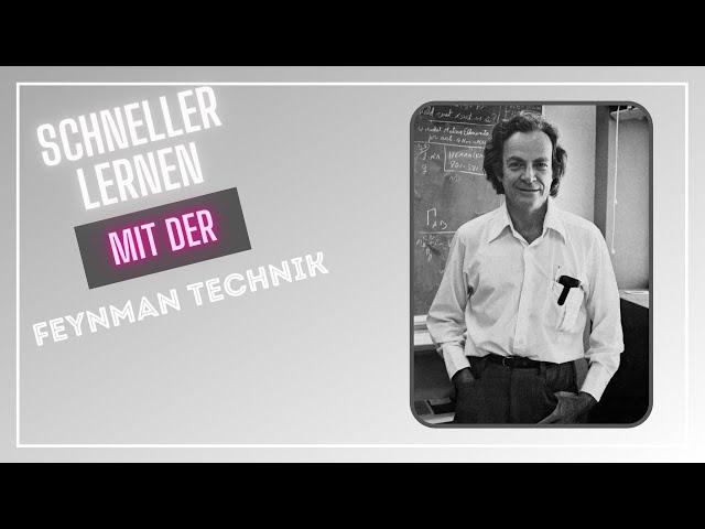 Lerne noch schneller und verstehe mehr mit der Feynman-Methode