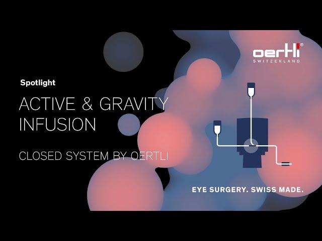 Spotlight: Closed system by Oertli | Infusion system