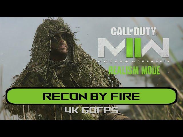 Call Of Duty: Modern Warfare II (2022) – RECON BY FIRE Playthrough *Realism Mode* [4k/60fps]