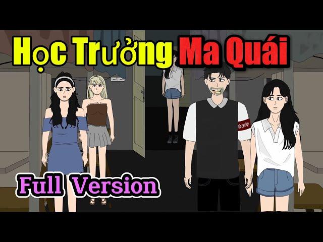 [Kinh dị quy tắc](Full Version) Học Trưởng Ma Quái || Chị Dưa Cải