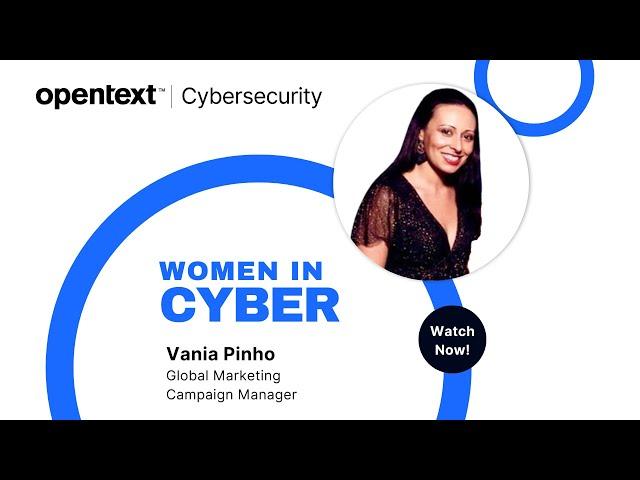 CyberRes Spotlight Series: Women in Cyber featuring Vania Pinho