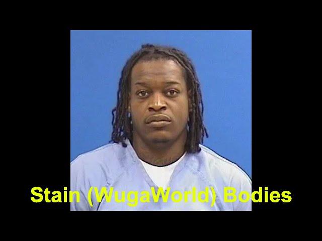 Stain (WugaWorld) Bodies