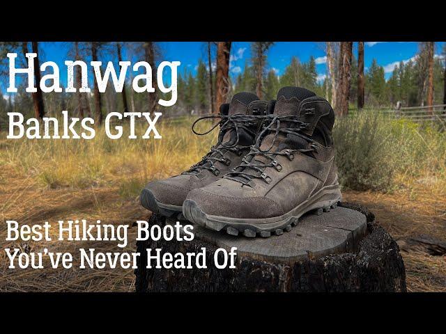 Hanwag Banks GTX Review — Excellent waterproof hiking boots from a lesser known German brand