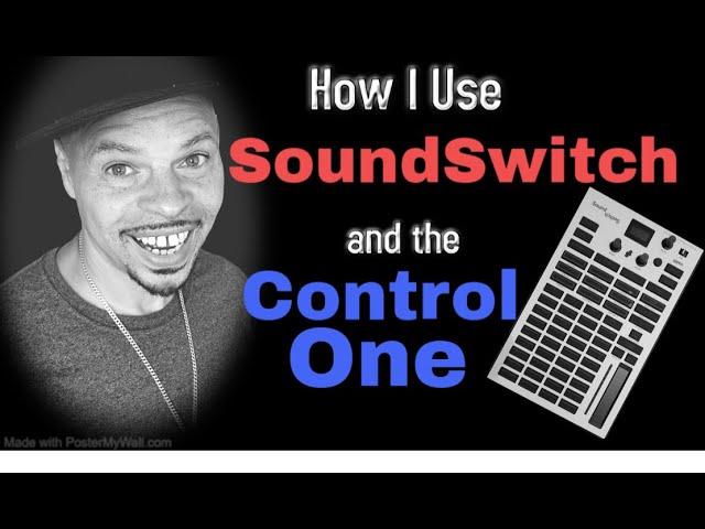 How I Use SoundSwitch and The Control One 7-10-24