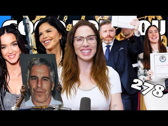 EPSTEIN'S LIST, LAUREN SANCHEZ in SPACE and SHARK ATTACKS - Good For You | Episode 278
