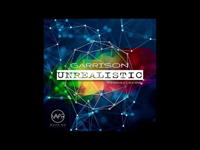 GARRISON-Unrealistic  2017 (Music album №1)