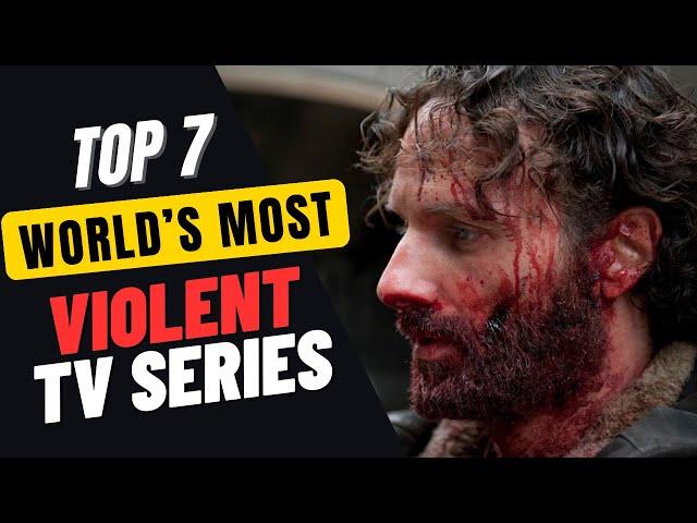Top 7 World’s Most Action Packed and Violent TV Series