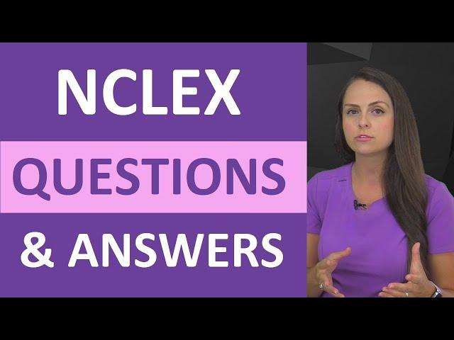 NCLEX Questions and Answers with Rationales | Next Gen NCLEX Review