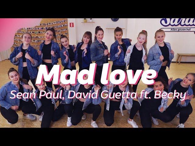 MAD LOVE - SEAN PAUL, DAVID GUETTA ft. Becky G | Dance Video | Choreography