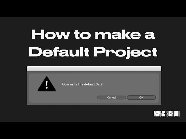 How to make a Default project in Ableton Live
