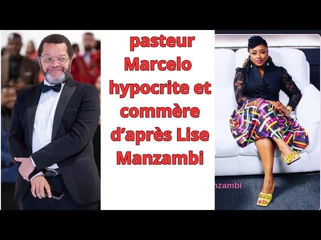 LISE MANZAMBI TRAITE MARCELO TUNASI D 'HYPOCRITE ET COMMERE