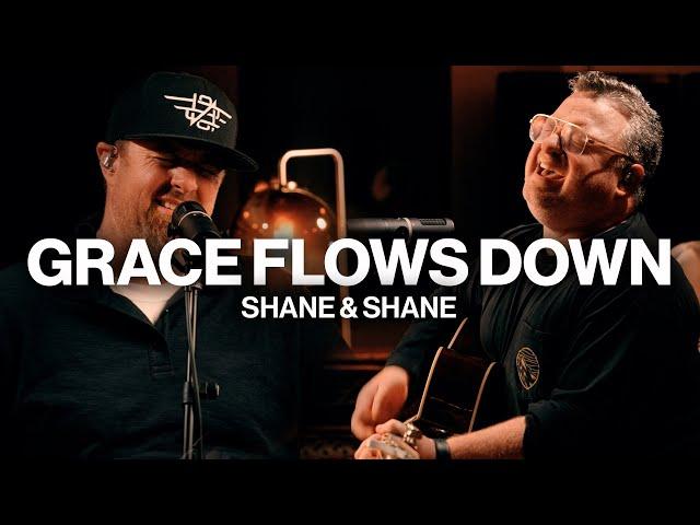 Grace Flows Down // Shane & Shane // Acoustic Performance