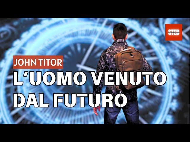 JOHN TITOR: l'uomo venuto dal FUTURO