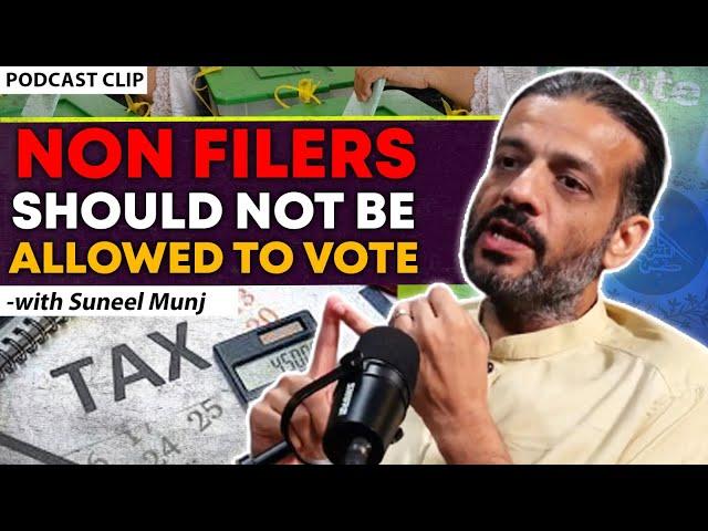 Non filers should not be allowed to vote | Suneel Munj | Shehzad Ghias | The Pakistan Experience