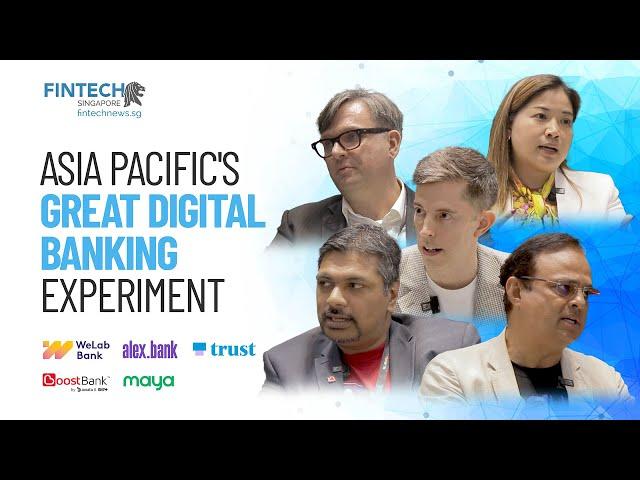 Asia Pacific's Great Digital Banking Experiment