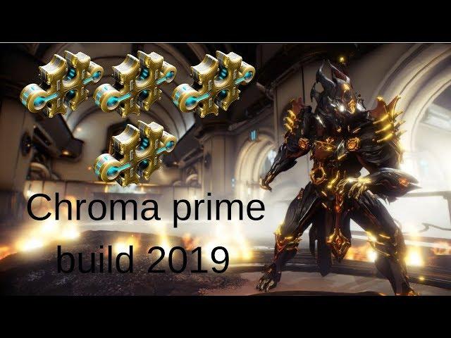 Warframe Chroma  prime build 2019