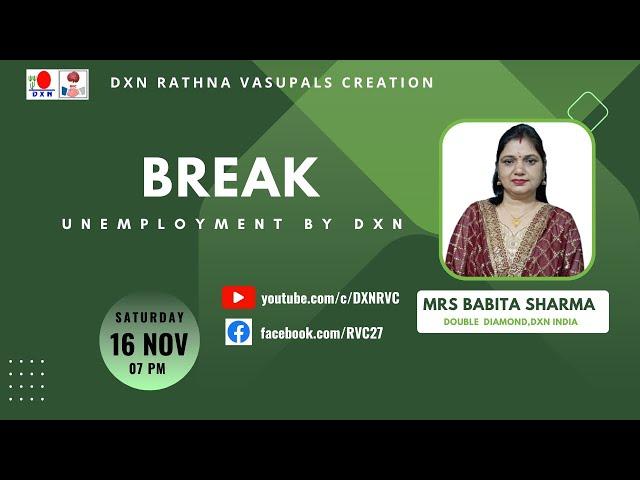 BREAK UNEMPLOYMENT BY DXN | Mrs Babita Sharma - DD | DXN RVC