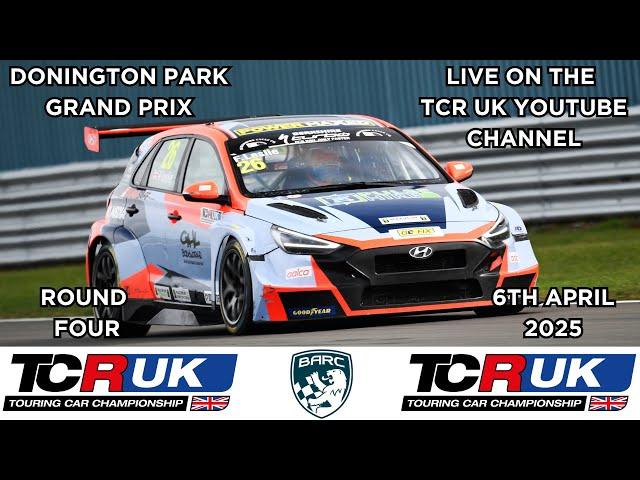 TCR UK LIVE | ROUND 4 | DONINGTON PARK GP