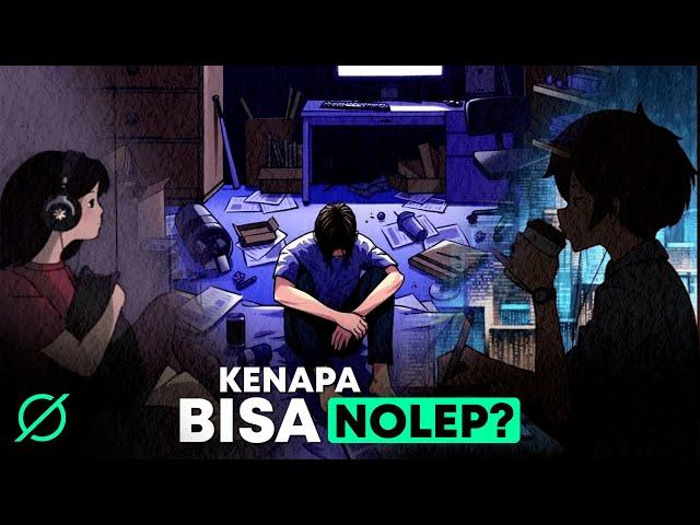 Apa Yang Menyebabkan Seseorang Bisa Disebut Nolep?