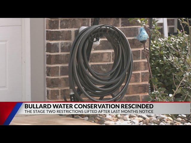 UPDATE: Bullard rescinds Stage 2 water conservation