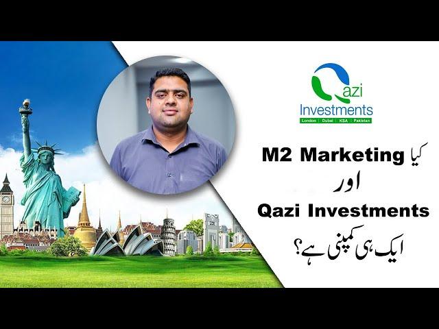 Qazi Investments & M2 Marketing | Similarities and Differences