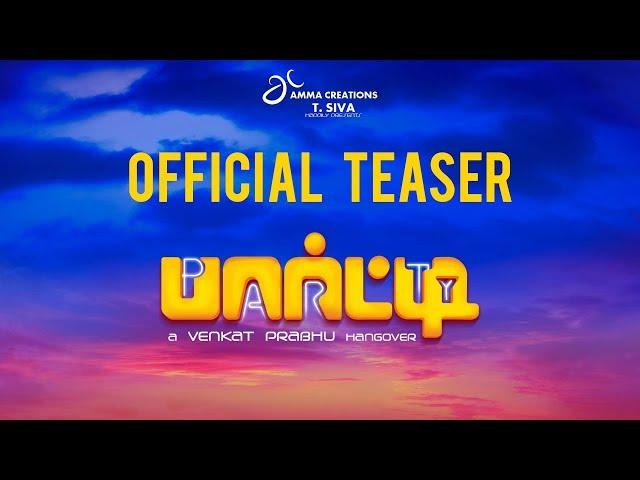 Party Official Teaser | Venkat Prabhu | Jai | Shiva | Sathyaraj | Regina | Premgi Amaren