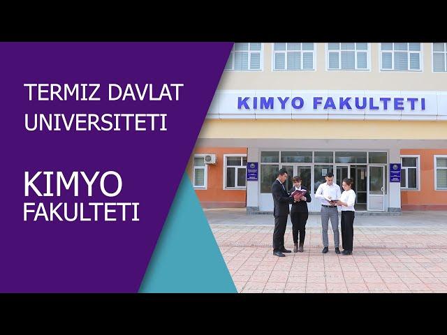 Termiz davlat universiteti kimyo fakulteti haqida