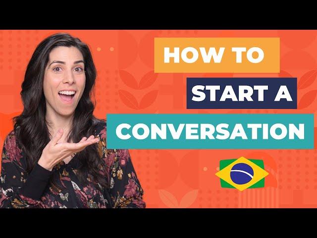 How to start a conversation in Portuguese 