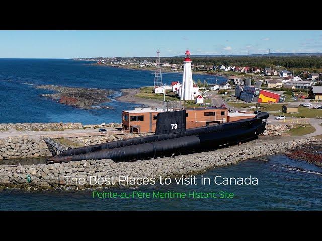 The Best Place to visit in Canada - Pointe-au-Père Maritime Historic Site (Discover Canada series)