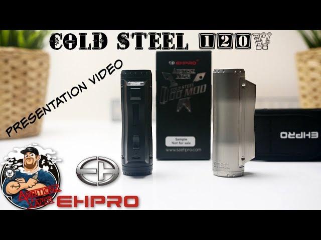 Cold Steel 120w Mod by EHpro & AmbitionZ VapeR Presentation Video