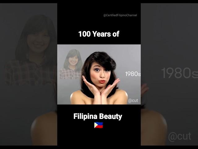 100 Years of Filipina Beauty  #filipino #philippines #beauty