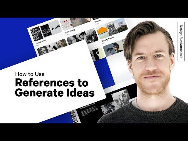 How to Come up With Ideas Using References – Design Tips