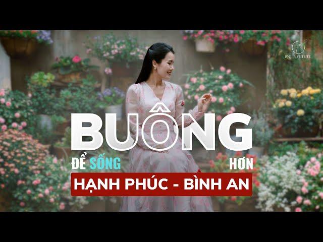 9 Điều Cần Buông Bỏ Để Sống Hạnh Phúc Và Bình An Hơn | Ruby Nguyen