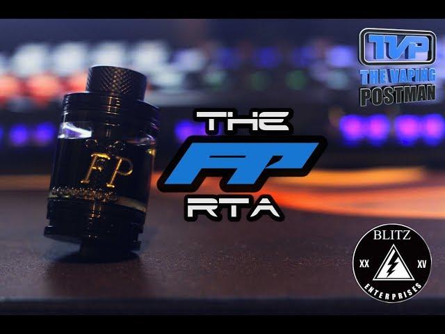 The FP rta by the vaping postman & blitz enterprises