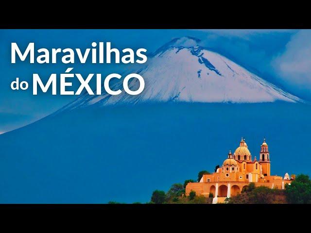 MARAVILHAS DO MÉXICO | Os lugares mais fascinantes do México