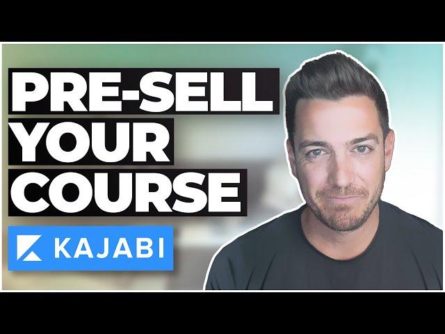 Kajabi: Pre-sell Your Online Course With Kajabi (Drip Course Explained!)